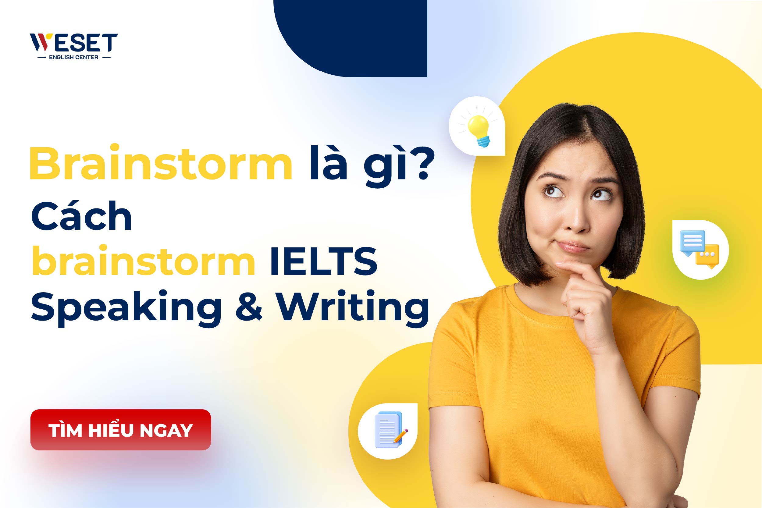 Brainstorm Là Gì? Cách Brainstorm IELTS Speaking & Writing