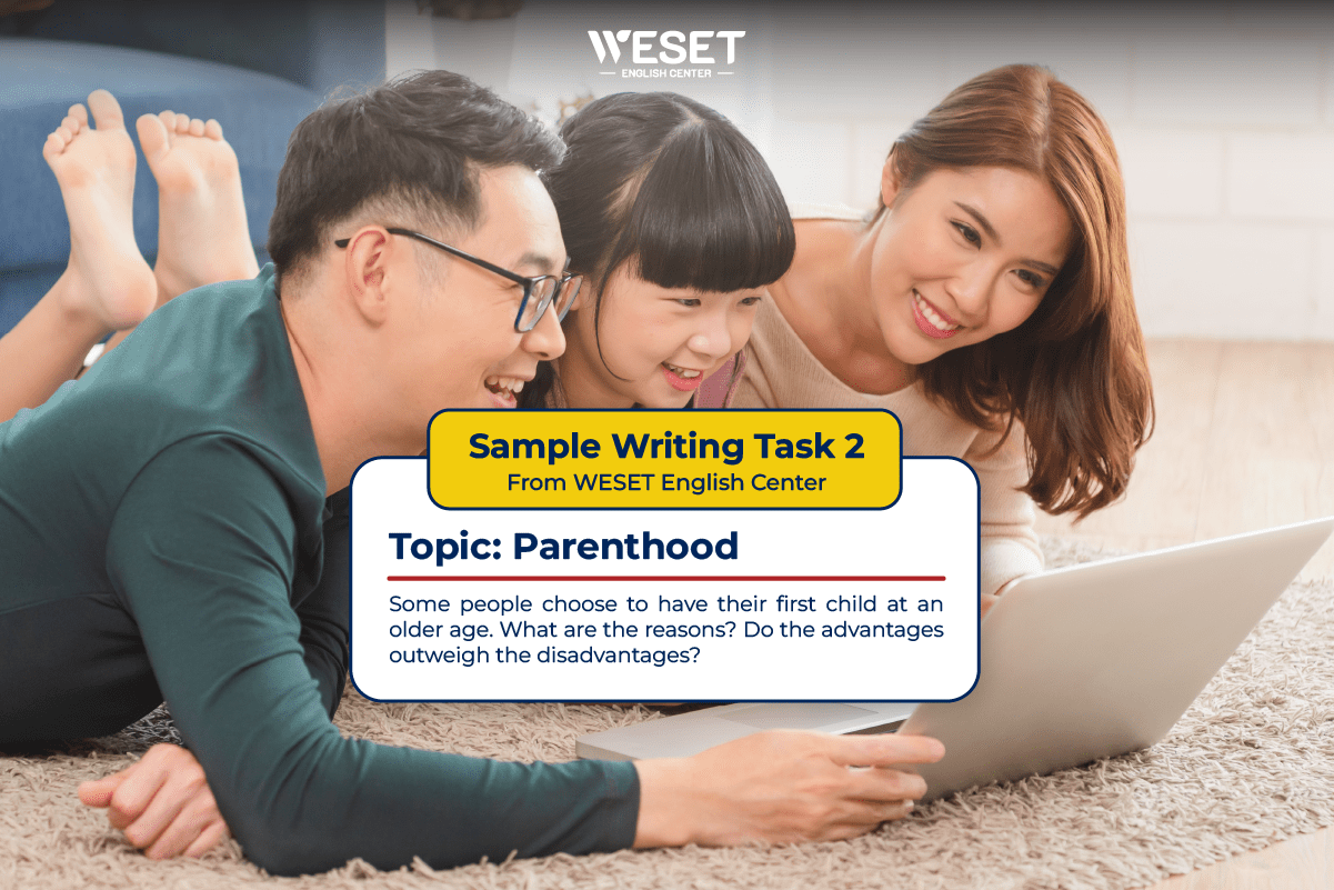 GIẢI ĐỀ MẪU WRITING TASK 2 | CHỦ ĐỀ: Parenthood