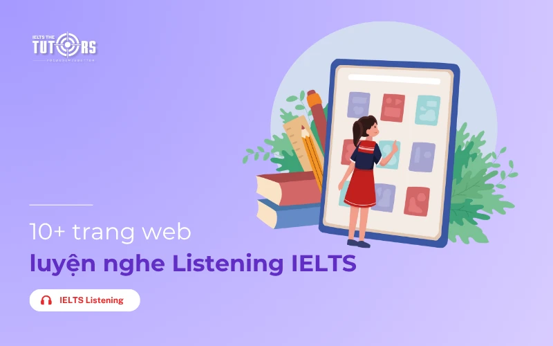 10 web luyện nghe IELTS Listening hoàn toàn miễn phí