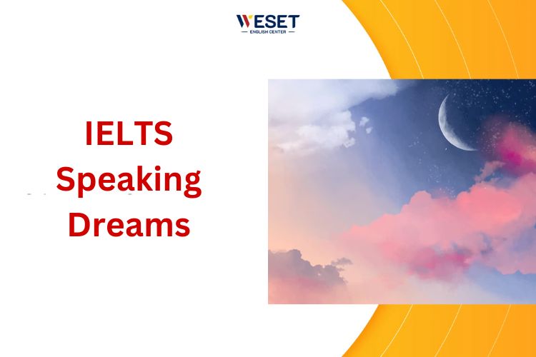 IELTS Speaking Dreams: Part 1, 2 & 3 Sample