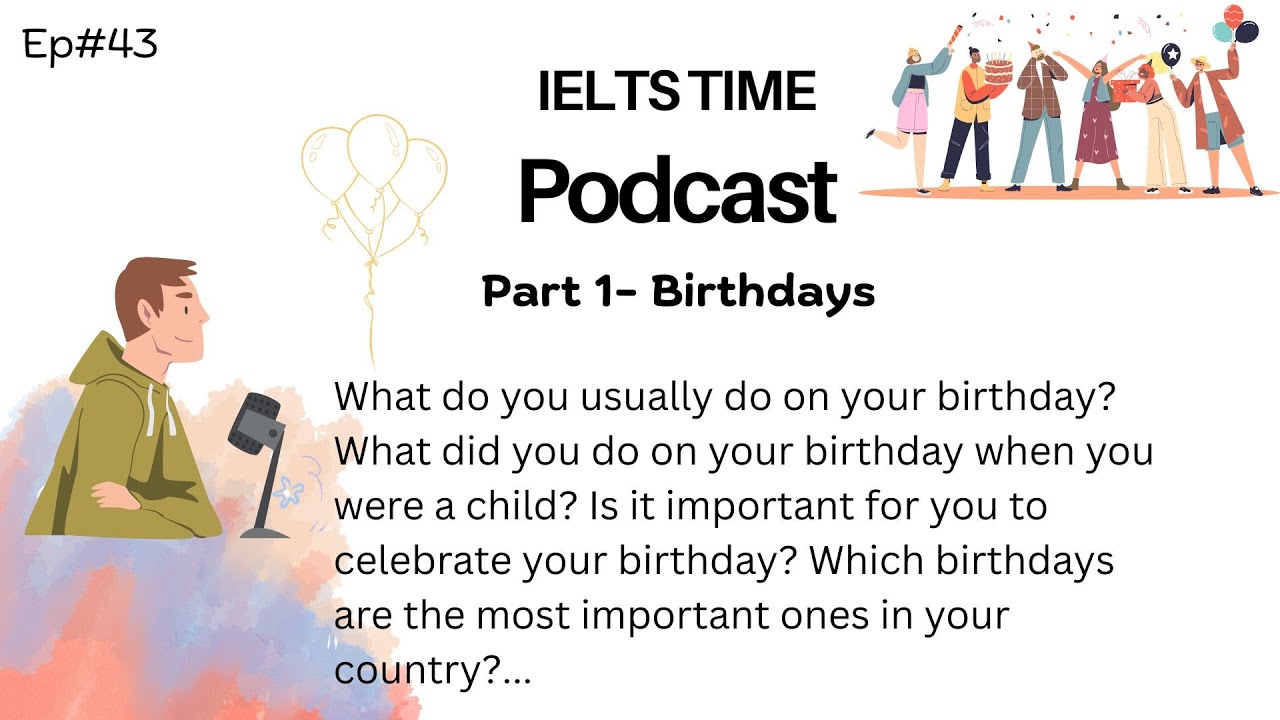 IELTS Speaking Birthday - Sample Part 1, 2 & 3