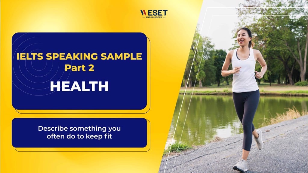 IELTS Speaking Part 2 & 3 | Topic: Keeping Fit and Healthy