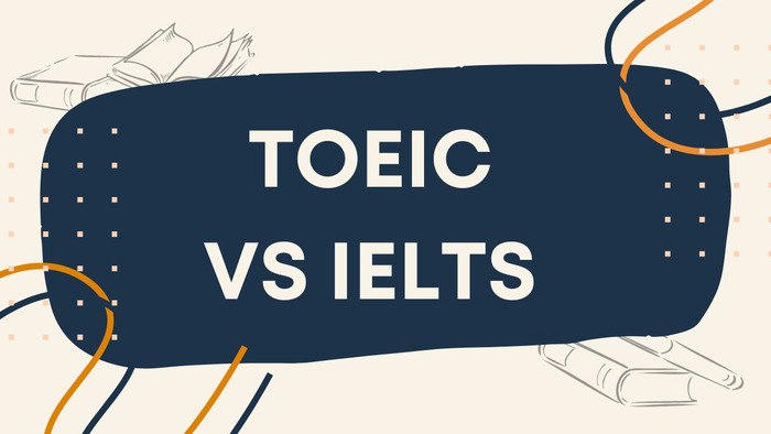 IELTS và TOEIC: Bằng bào "ngách" hơn cho tương lai?