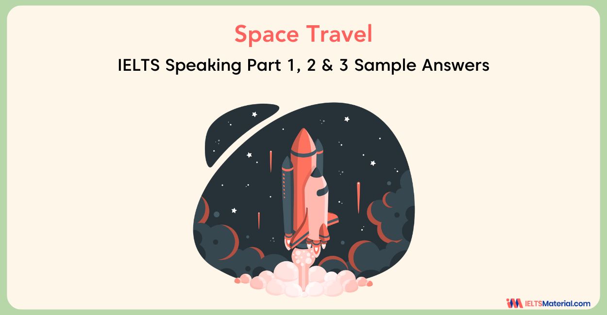 IELTS Speaking Travel – Part 1, 2 & 3 Sample