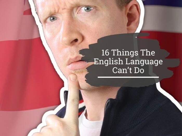 What the English language cannot do