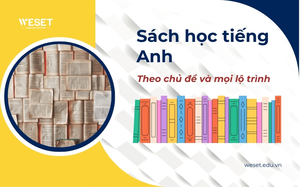 Sách học tiếng Anh hay theo chủ đề và mọi lộ trình