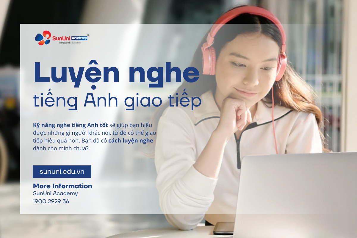 Nghe tiếng Anh giao tiếp hiệu quả: Bí quyết & Tài liệu luyện tập