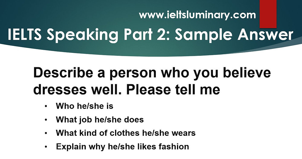 IELTS Speaking: Describe a person you know who enjoys dressing well
