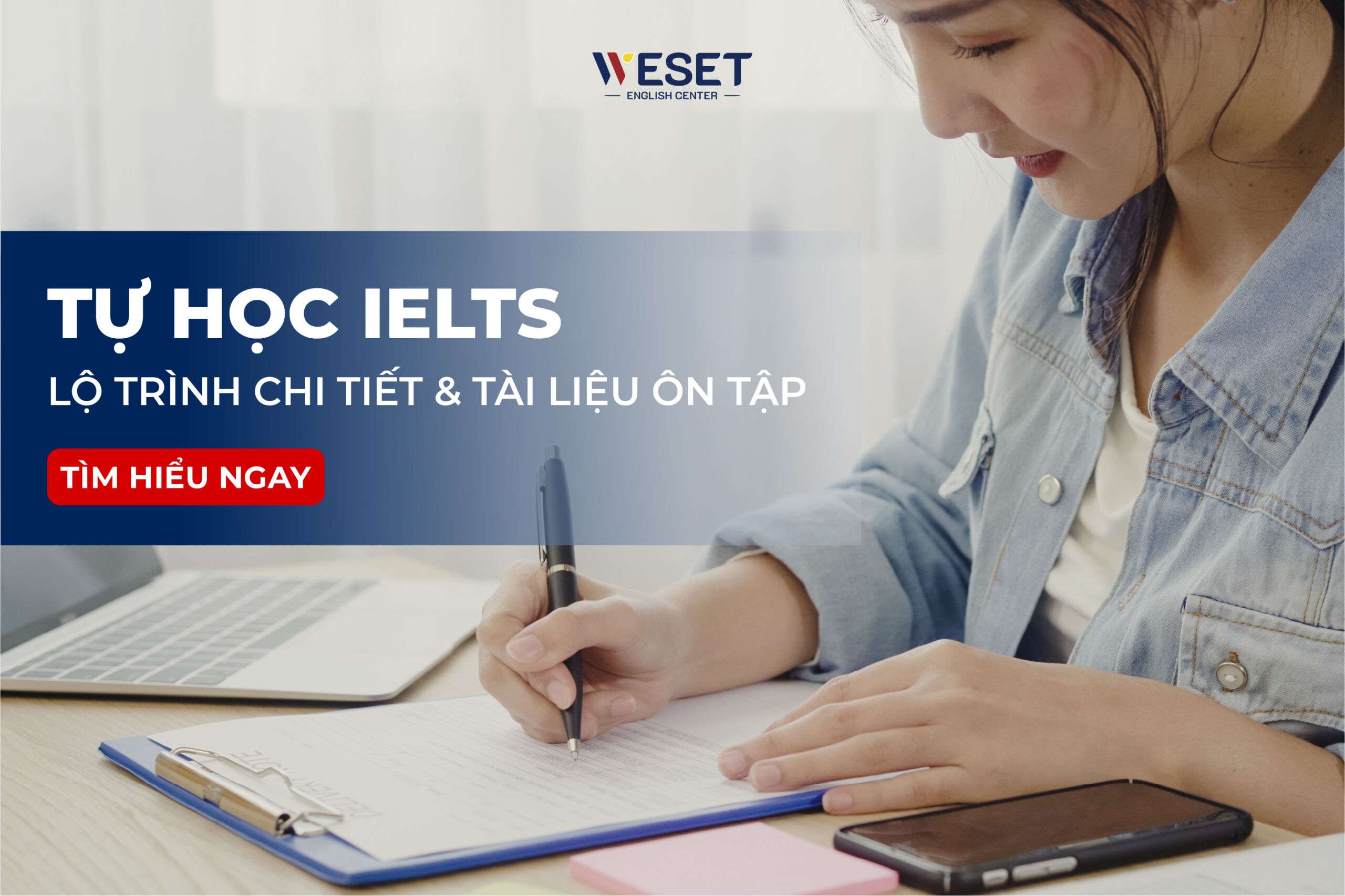 Tự học IELTS: Có nên không? Lộ trình chi tiết kèm tài liệu ôn tập