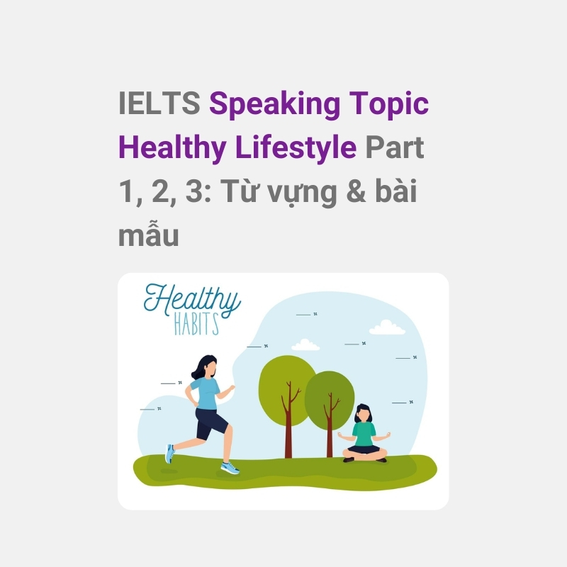 IELTS Speaking Health: Từ vựng & Bài mẫu