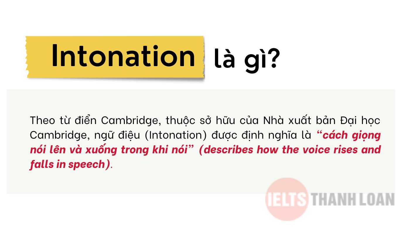 Intonation là gì? Tầm quan trọng của ngữ điệu trong tiếng Anh