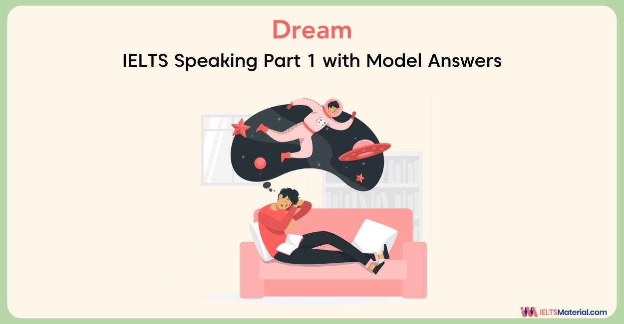IELTS Speaking Dreams: Part 1, 2 & 3 Sample