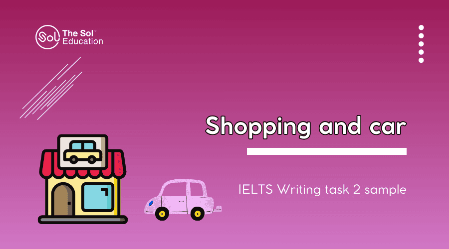 GIẢI ĐỀ IELTS| SAMPLE WRITING TASK 2 (Online shopping)