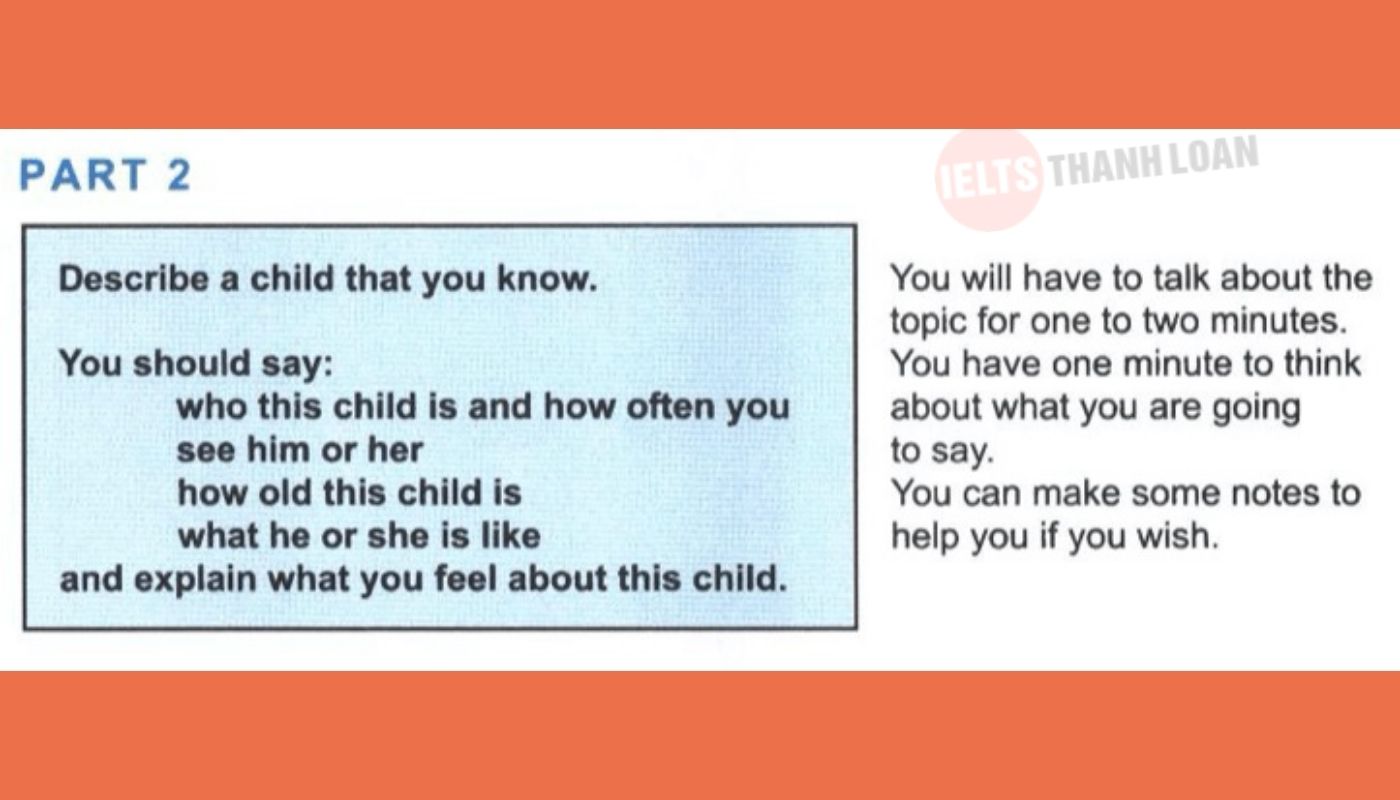 IELTS Speaking Part 2: Chủ đề, Bài mẫu & Cách trả lời