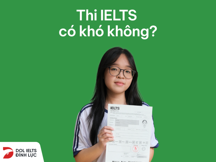 Thi IELTS có khó không? Bí quyết chinh phục cùng