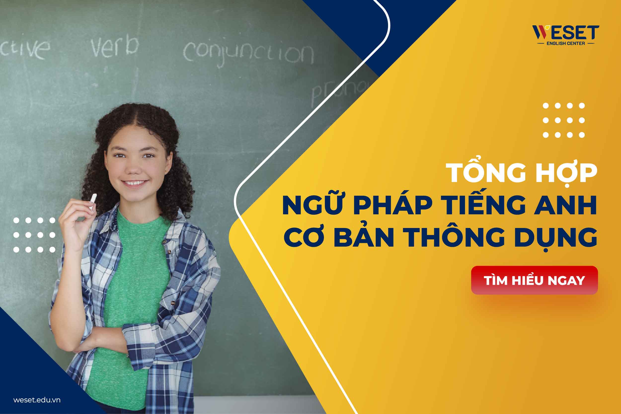 Ngữ pháp Tiếng Anh cơ bản: Tổng hợp đầy đủ từ A-Z