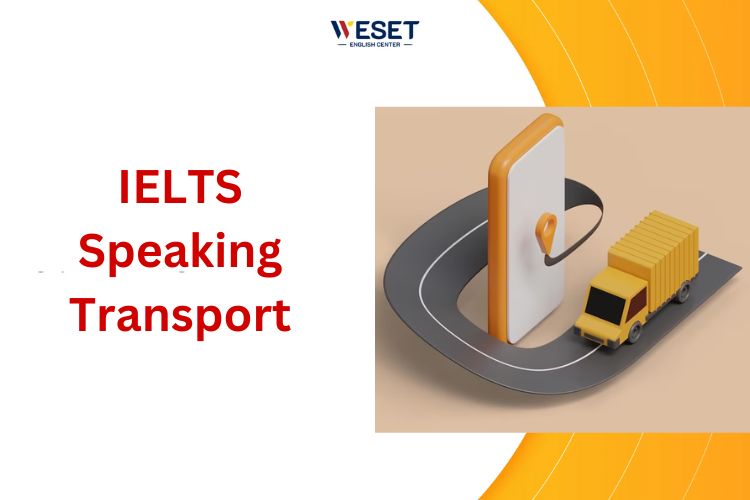 IELTS Speaking Transportation – Part 1, 2 & 3 Sample