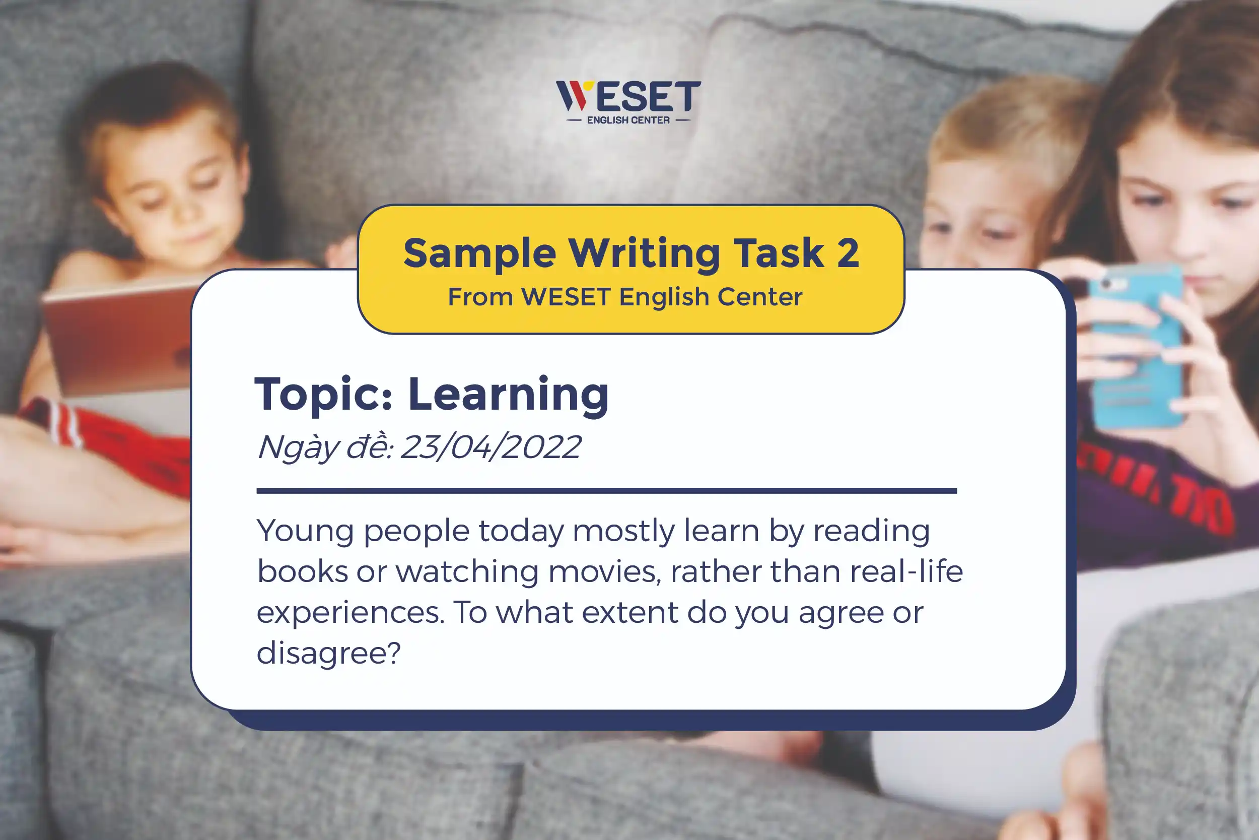 Giải đề mẫu Writing Task 2 | Chủ đề: Learning