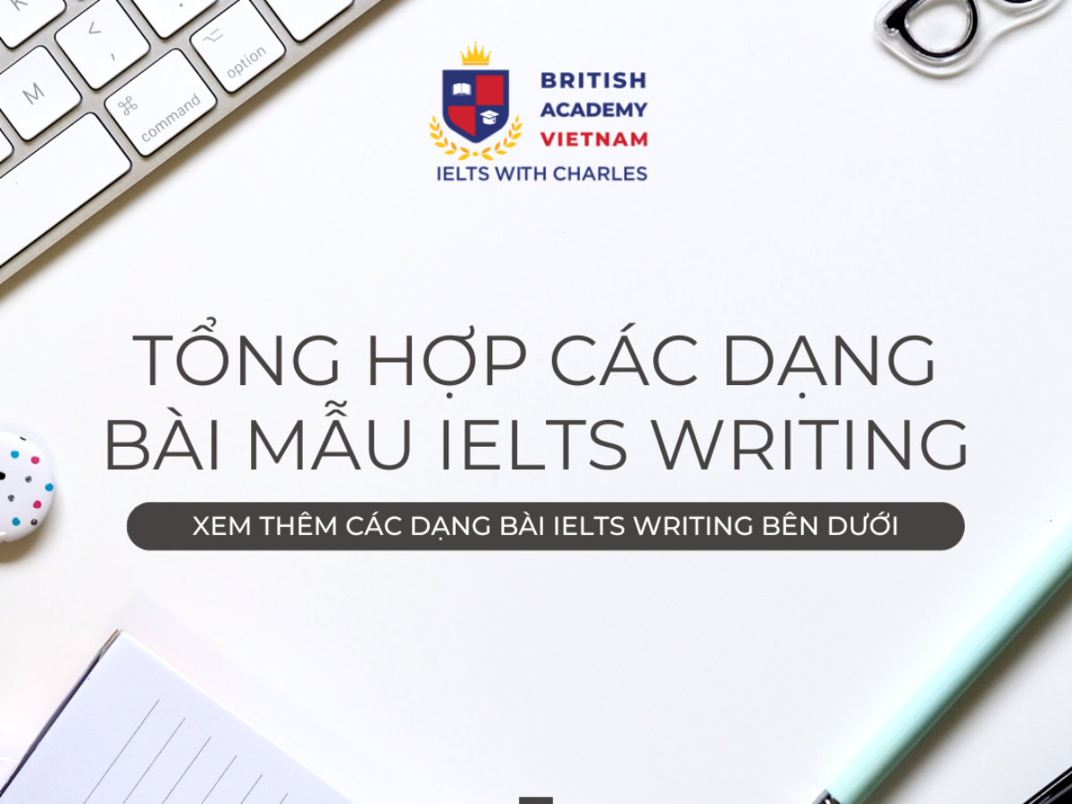 IELTS Writing: Tổng quan, Bài mẫu & Bí kíp ôn luyện