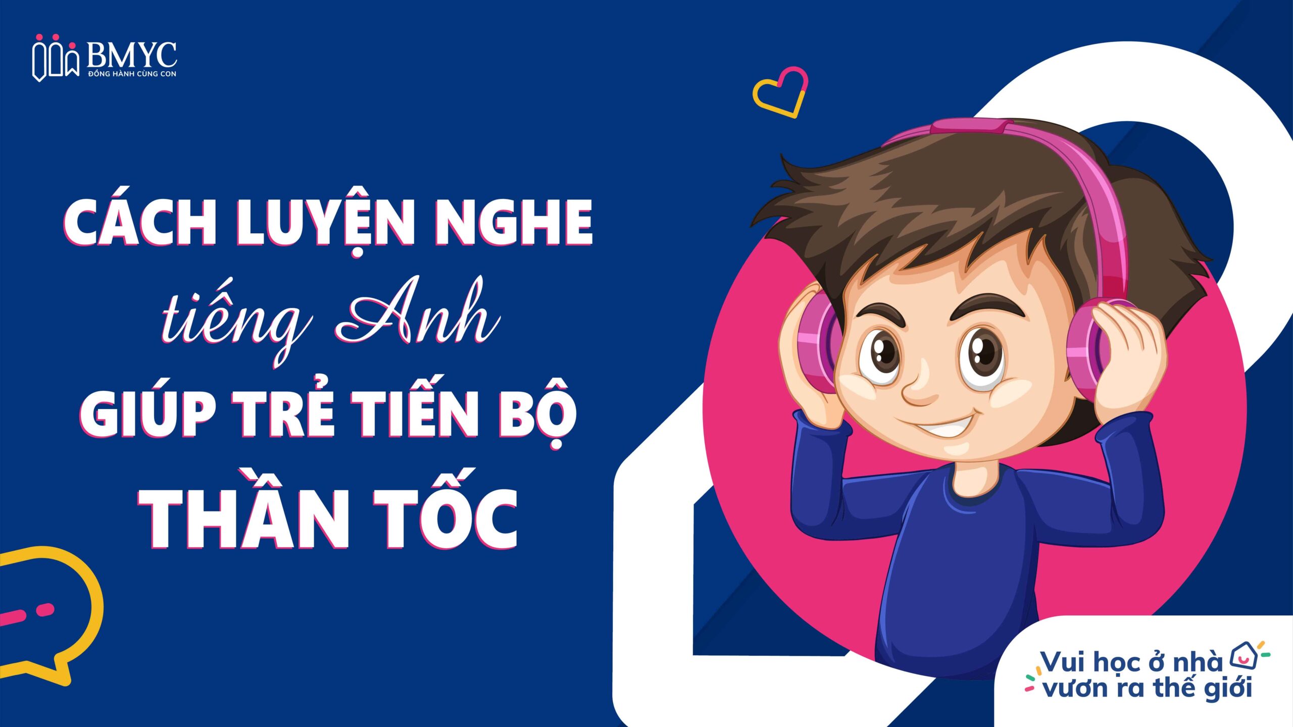 Nghe tiếng Anh cơ bản cho trẻ em như thế nào? (5 bước đơn giản giúp bé tiến bộ)