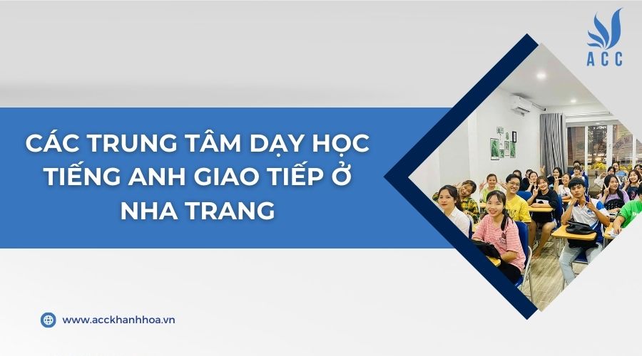 Học tiếng Anh cho người lớn tại Nha Trang: Phương pháp nào hiệu quả nhất?