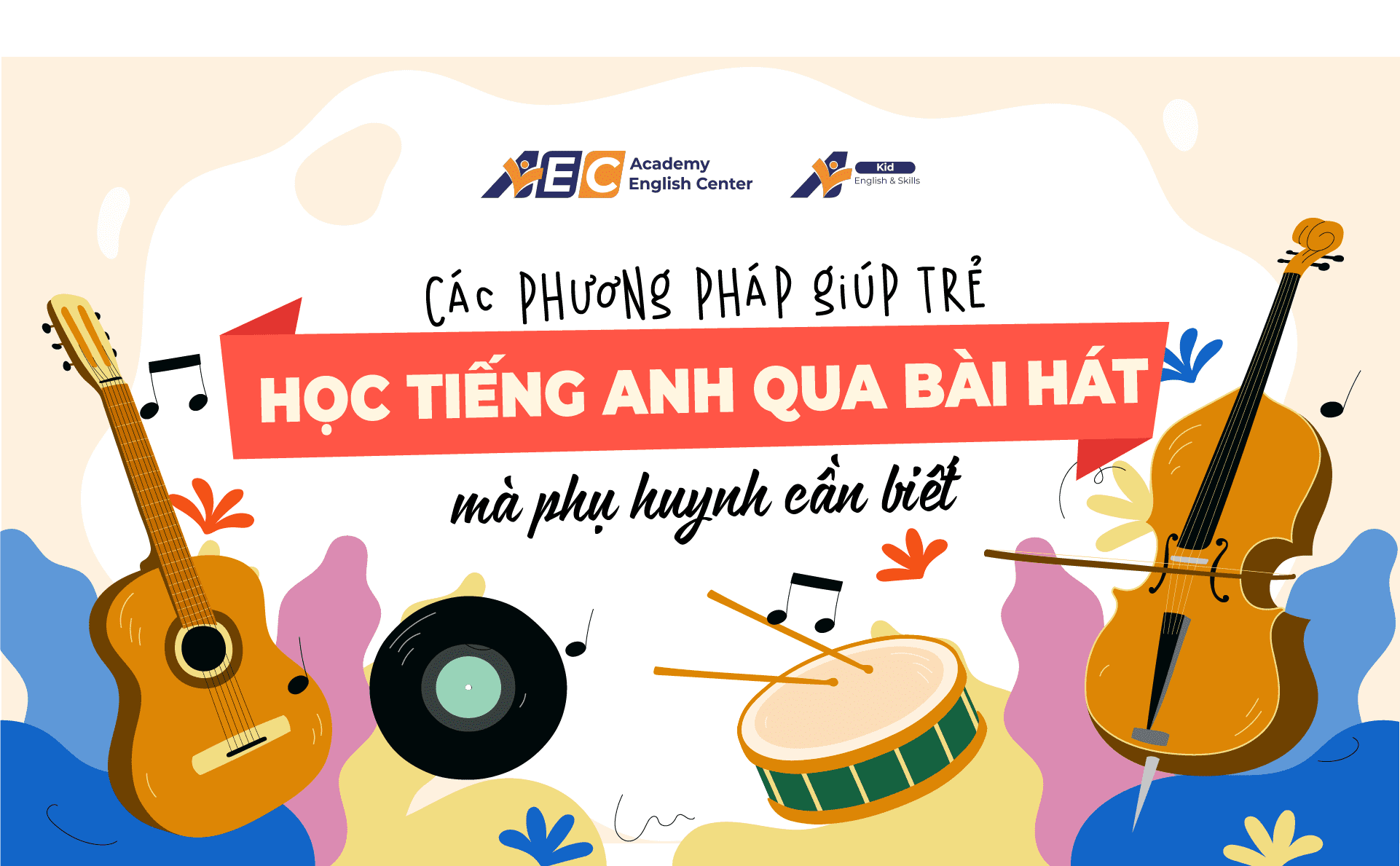 Học tiếng Anh qua bài hát có phụ đề: Phương pháp hiệu quả cho trẻ em mọi lứa tuổi.