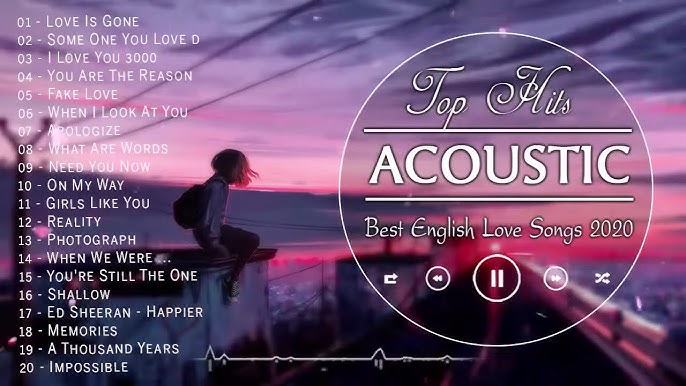 Tuyển chọn các bài hát tiếng anh nhẹ nhàng sâu lắng nhất (Nghe là mê, cực kỳ dễ ngủ)