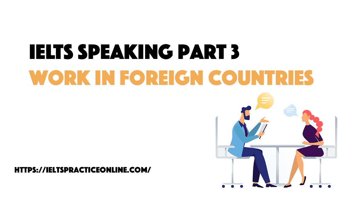 IELTS Speaking - Working in a foreign country