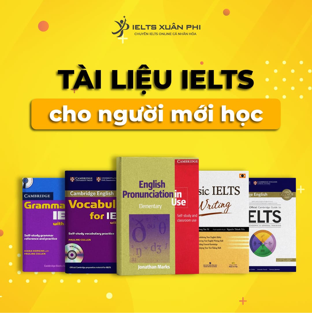 Tài liệu học IELTS cho người mới bắt đầu: Tổng hợp theo cấp độ