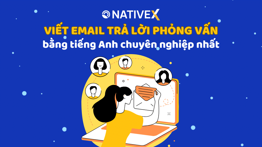 Đây là cách trả lời mail xác nhận bằng tiếng anh hiệu quả! Giúp bạn tự tin giao tiếp hơn nhiều.