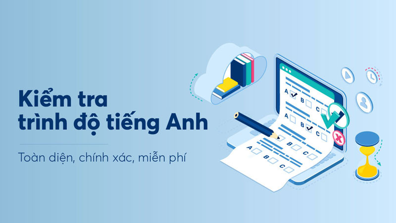 Làm thế nào để kiểm tra trình độ tiếng Anh miễn phí online?