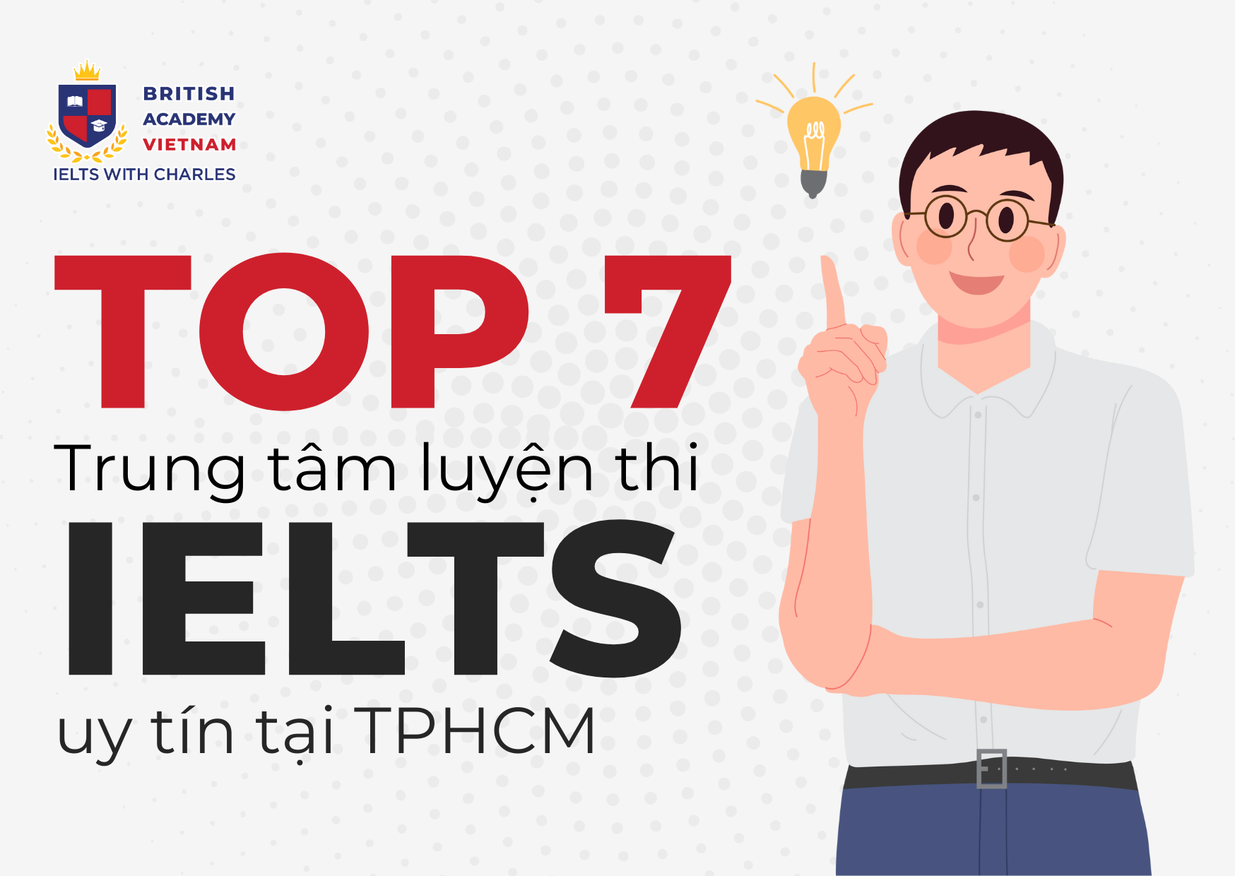Muốn luyện thi IELTS, trung tâm tiếng Anh nào tốt ở TPHCM? Xem ngay!