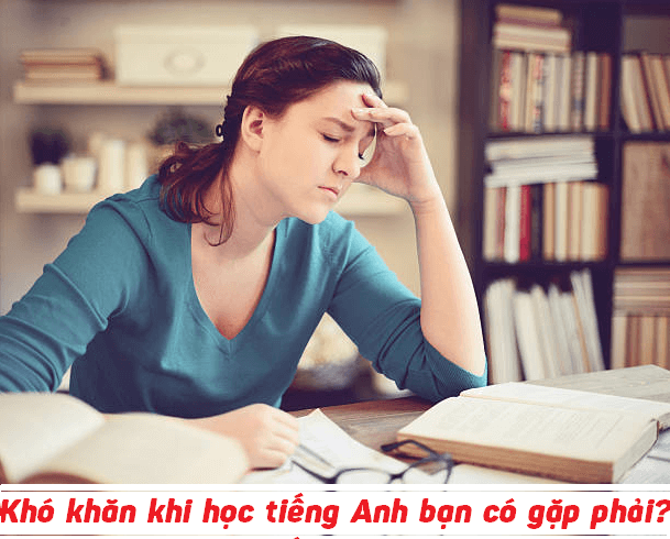 Học tiếng Anh bằng tiếng Anh khó chỗ nào? (Mẹo vượt qua rào cản ngôn ngữ)