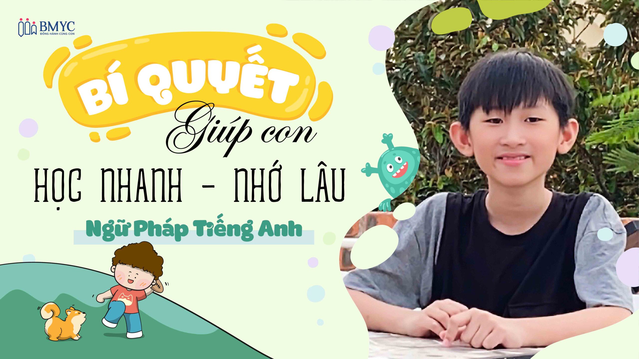 Bé học ngữ pháp tiếng Anh cơ bản: Mẹo hay giúp bé giỏi!