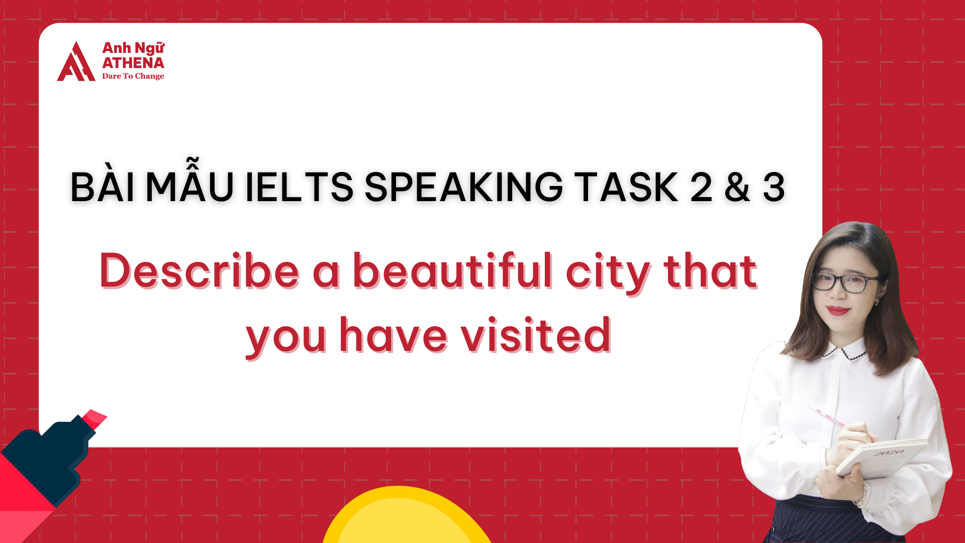 IELTS Speaking City - Part 2 & 3 | Bài mẫu