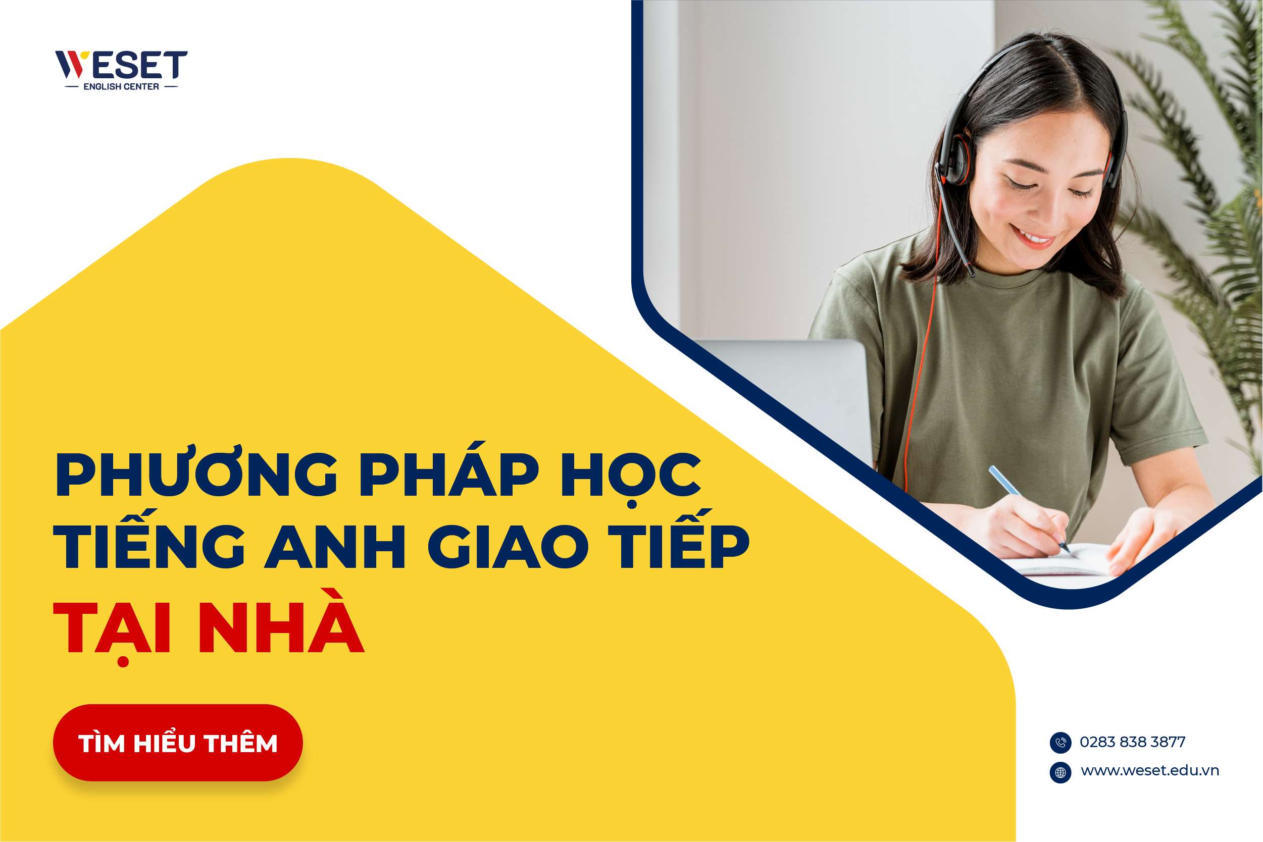 Học tiếng Anh giao tiếp tại nhà: 6 phương pháp hiệu quả