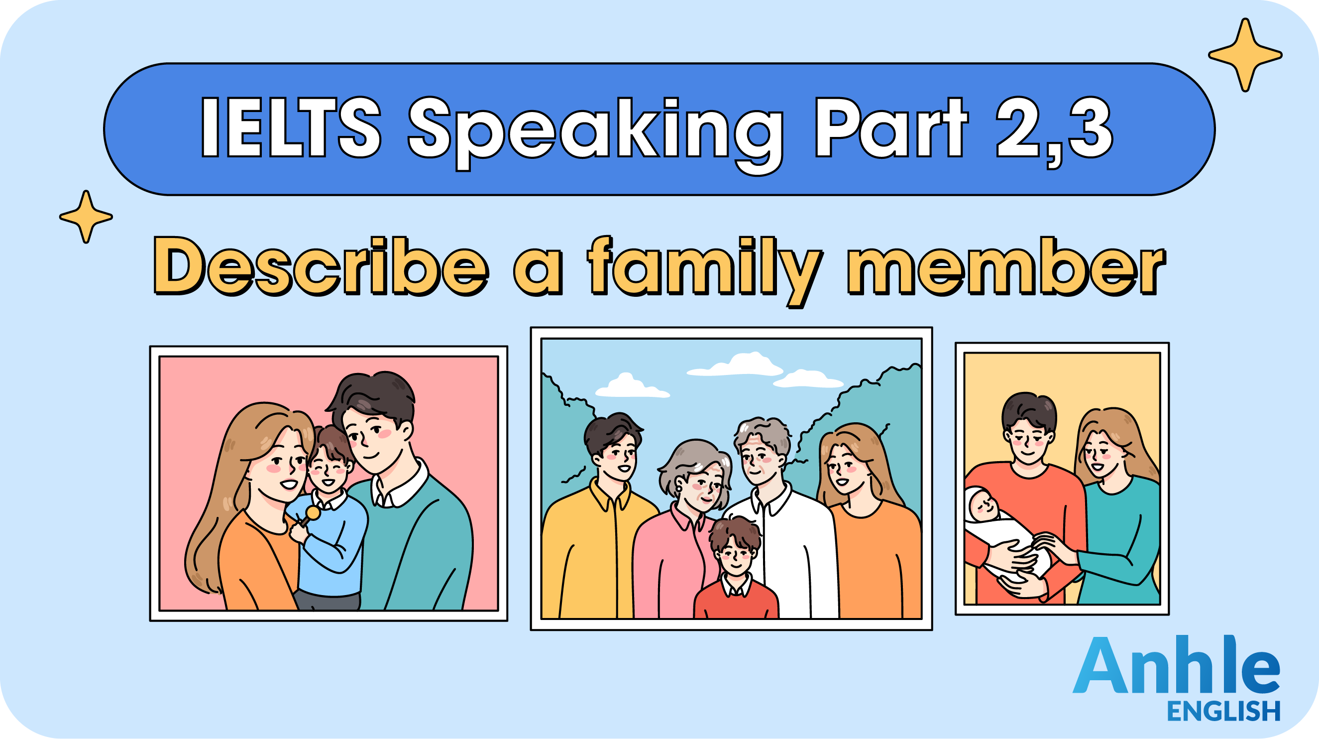 IELTS Speaking Chủ đề Family - Part 2 & 3