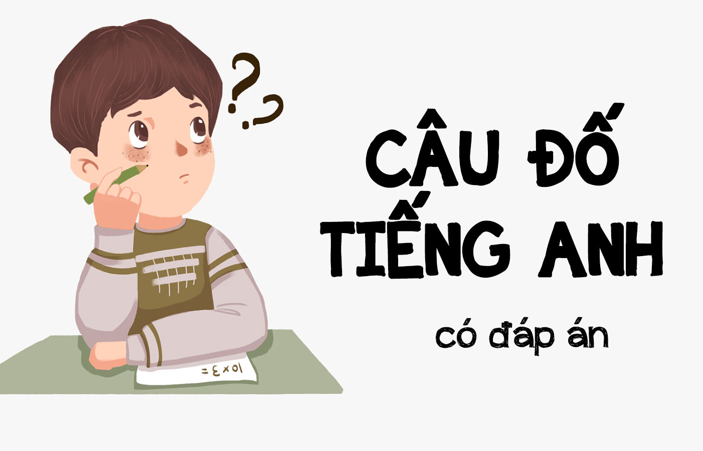 Top câu đố tiếng Anh cho trẻ em thông minh (kèm đáp án)