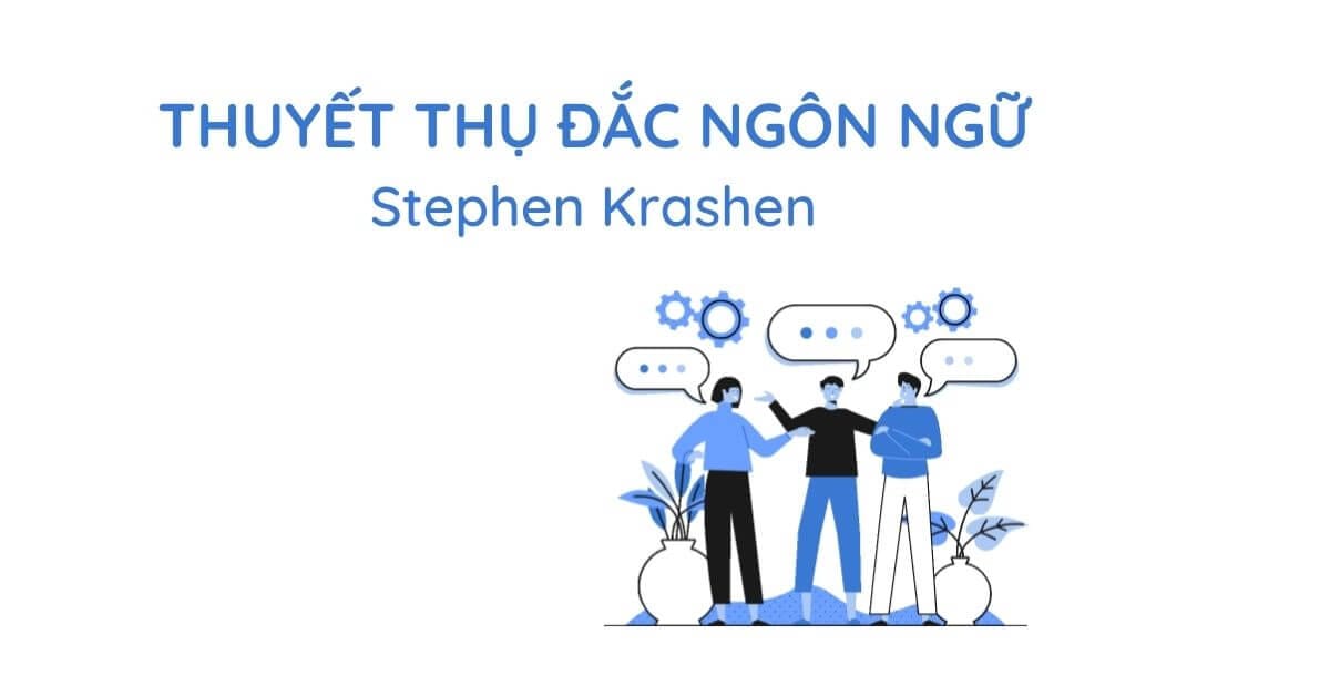 Thụ đắc ngôn ngữ - Quá trình học tiếng Anh ngay trong cuộc sống