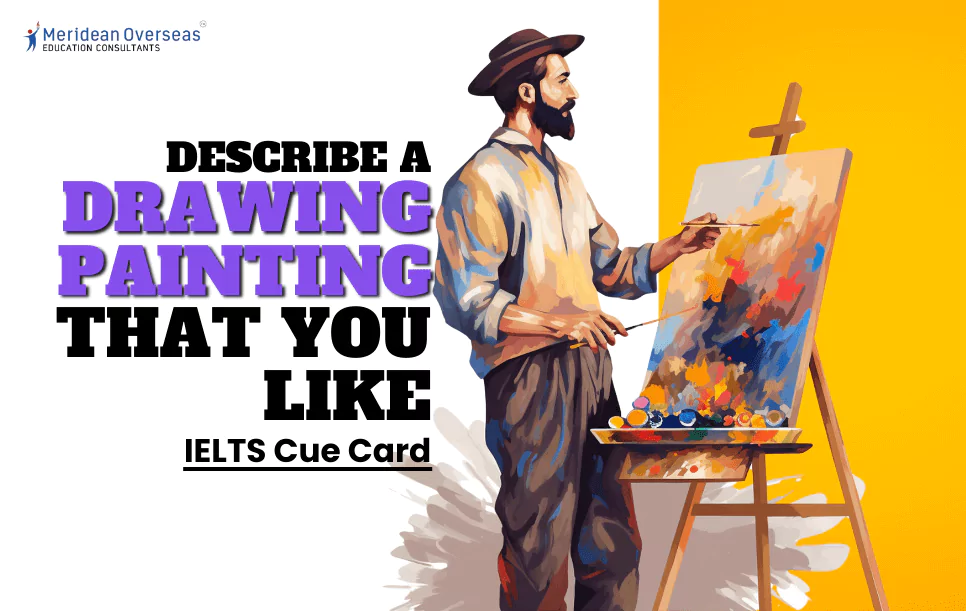 IELTS Speaking: Describe a drawing or painting that you like