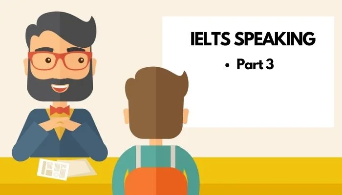IELTS Speaking: Bí quyết chinh phục 3 parts phần thi nói