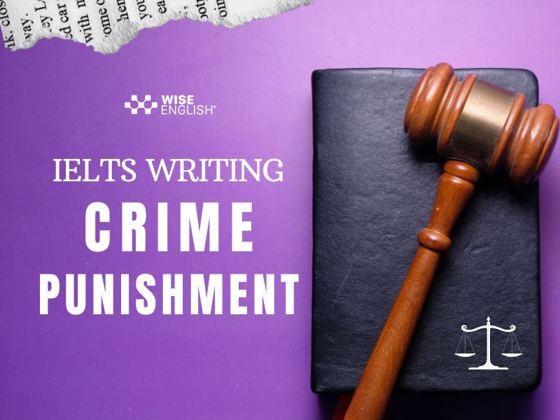 IELTS Writing Crime & Punishment: Bài mẫu Task 2