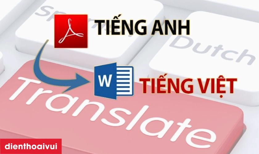 Dịch file tiếng Anh sang tiếng Việt online chuyên nghiệp: Mẹo và thủ thuật cần biết.