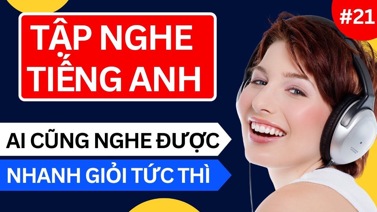 Luyện nghe tiếng anh giao tiếp hàng ngày hiệu quả ra sao (3 cách giúp bạn tiến bộ nhanh chóng)