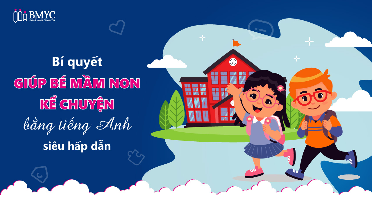 Kể chuyện tiếng Anh cho trẻ em: Bí quyết giúp bé học tiếng Anh hiệu quả!