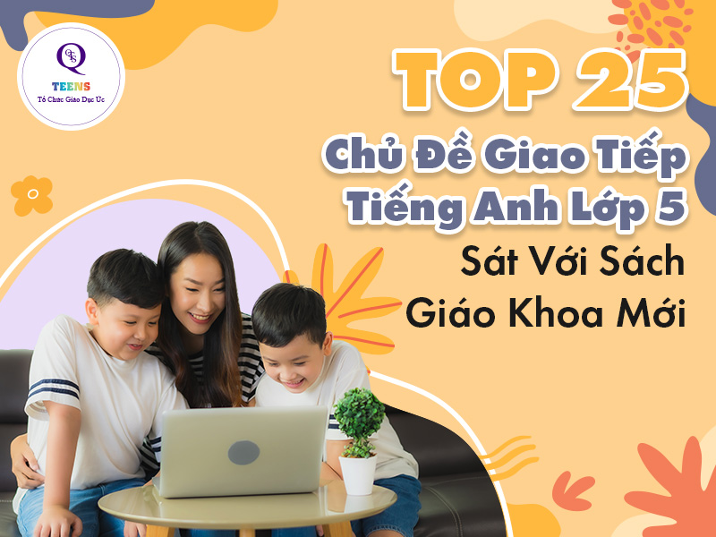 Giúp con luyện bài tập trả lời câu hỏi tiếng anh lớp 5 mỗi ngày thật vui