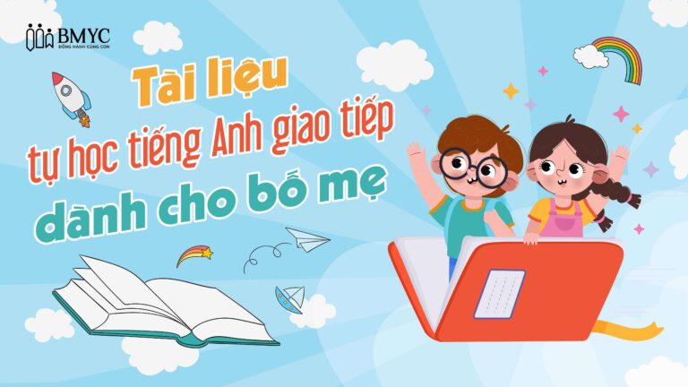 Tài liệu tiếng Anh giao tiếp cơ bản cho trẻ em: Sách, bài hát, video miễn phí!