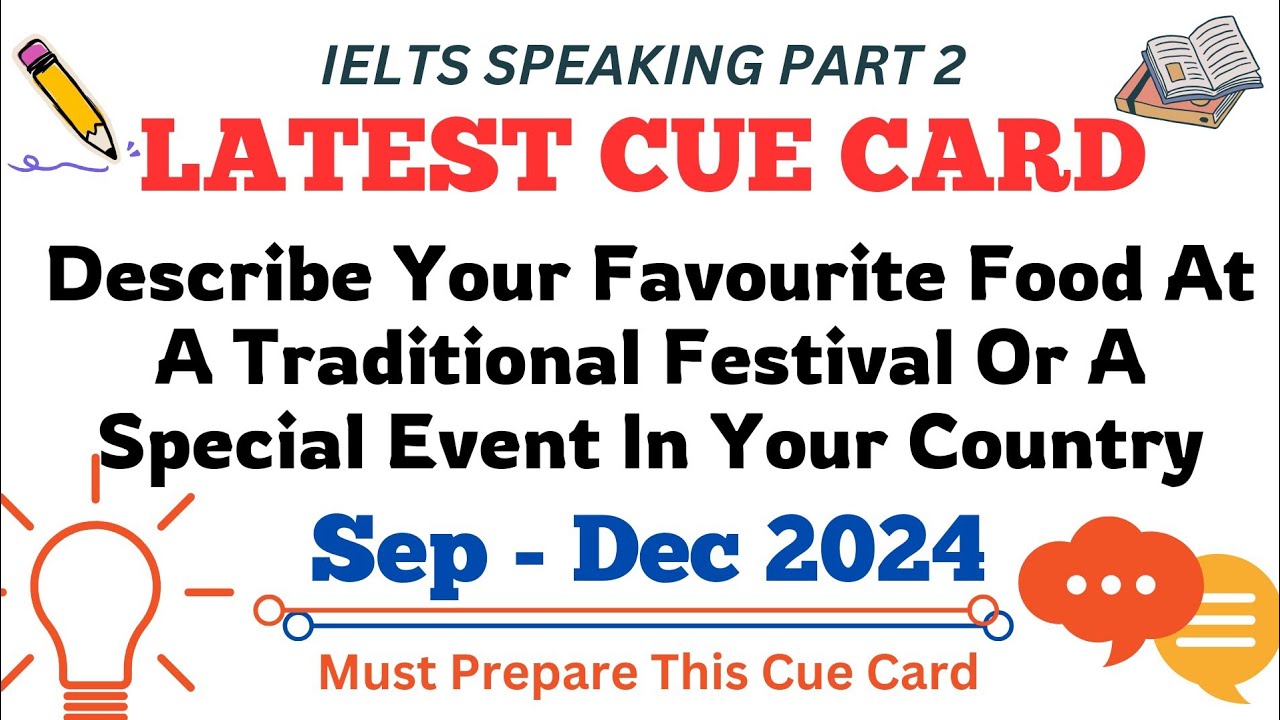 IELTS Speaking: Describe your favourite food at a traditional festival or a special event in your country