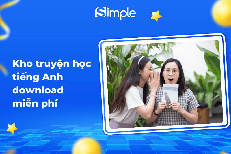 Truyện tiếng Anh người lớn trình độ intermediate: Tìm ở đâu? Download miễn phí tại đây!