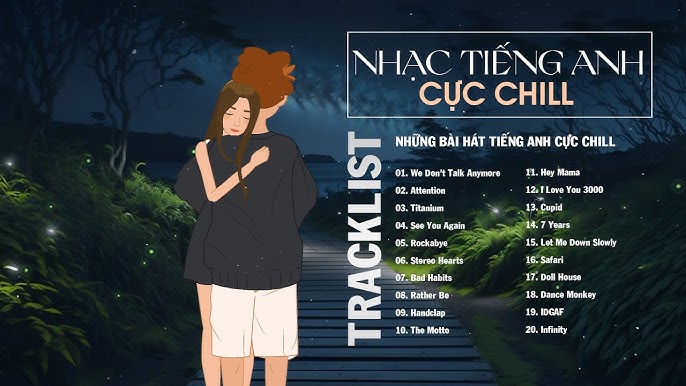 Những bài hát tiếng anh hay để luyện nghe dễ thuộc (nghe hoài không chán luôn đó)